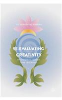 Re-Evaluating Creativity