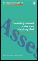 Coordinating Assessment Practice Across the Primary School