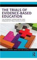 Trials of Evidence-based Education