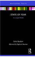 State of Fear in a Liquid World