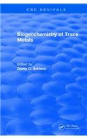 Revival: Biogeochemistry of Trace Metals (1992)