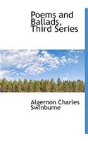 Poems and Ballads, Third Series: (English)