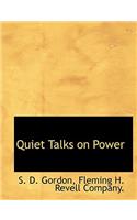 Quiet Talks on Power