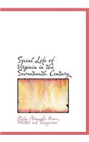 Social Life of Virginia in the Seventeenth Century: (English)