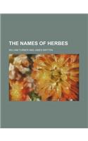 The Names of Herbes