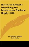 Historisch-Kritische Darstellung Der Dialektischen Methode Hegels (1888)