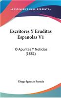 Escritores y Eruditas Espanolas V1