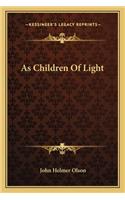 As Children of Light