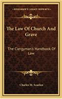 The Law of Church and Grave