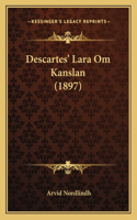 Descartes' Lara Om Kanslan (1897)