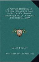 Le Pouvoir Temporel Et Le Regime Municipal Dans Un Eveche De L'Empire Germanique Jusq'a La Reforme