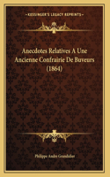 Anecdotes Relatives A Une Ancienne Confrairie De Buveurs (1864)