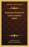 Premieres Poesies Et Lettres Intimes (1902)