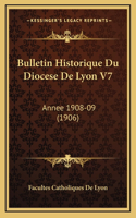 Bulletin Historique Du Diocese De Lyon V7