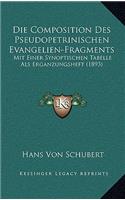 Die Composition Des Pseudopetrinischen Evangelien-Fragments