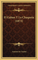 El Gaban Y La Chaqueta (1872)