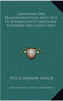 Grundung Der Pramonstratenser Abtei Tepl In Bohmen Nach Urkunden, Legenden Und Sagen (1856)