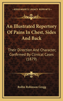 An Illustrated Repertory Of Pains In Chest, Sides And Back