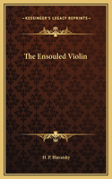 Ensouled Violin