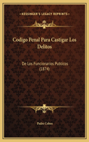 Codigo Penal Para Castigar Los Delitos
