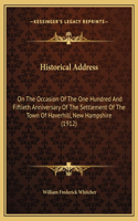 Historical Address: On The Occasion Of The One Hundred And Fiftieth Anniversary Of The Settlement Of The Town Of Haverhill, New Hampshire (1912)