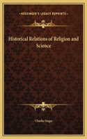 Historical Relations of Religion and Science