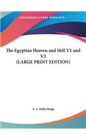 The Egyptian Heaven and Hell V1 and V2