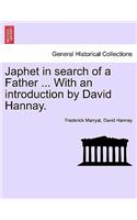 Japhet in Search of a Father ... with an Introduction by David Hannay.