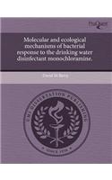 Molecular and Ecological Mechanisms of Bacterial Response to the Drinking Water Disinfectant Monochloramine