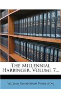 The Millennial Harbinger, Volume 7...