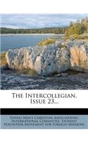 The Intercollegian, Issue 23...