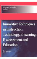Innovative Techniques in Instruction Technology, E-Learning, E-Assessment and Education