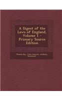 A Digest of the Laws of England, Volume 1