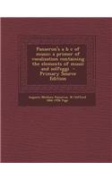 Panseron's A B s of Music; A Primer of Vocalization Containing the Elements of Music and Solfeggi