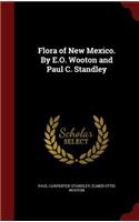 Flora of New Mexico. by E.O. Wooton and Paul C. Standley