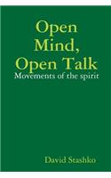 Open Mind, Open Talk