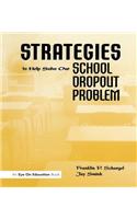 Strategies to Help Solve Our School Dropout Problem