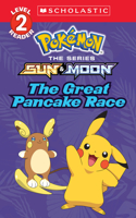 Great Pancake Race (Pokémon: Scholastic Reader, Level 2)