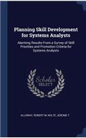 Planning Skill Development for Systems Analysts
