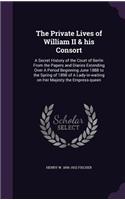 The Private Lives of William II & His Consort