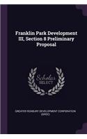 Franklin Park Development III, Section 8 Preliminary Proposal