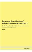 Reversing Rose-Gardener's Disease: Succe