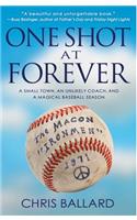 One Shot at Forever