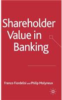 Shareholder Value in Banking