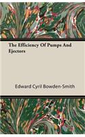 The Efficiency Of Pumps And Ejectors