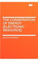 The Conservation of Energy [electronic Resource]