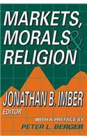 Markets, Morals, and Religion