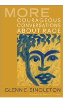 More Courageous Conversations About Race
