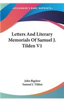 Letters And Literary Memorials Of Samuel J. Tilden V1