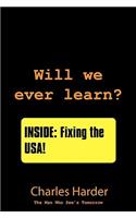 Will we ever learn?: The Man Who See's Tomorrow